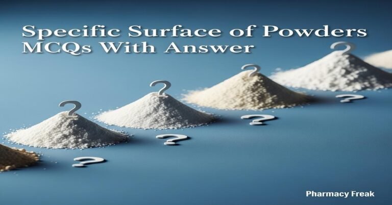 Specific surface of powders MCQs With Answer