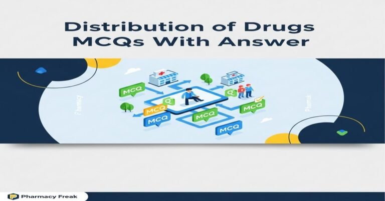 Distribution of drugs MCQs With Answer