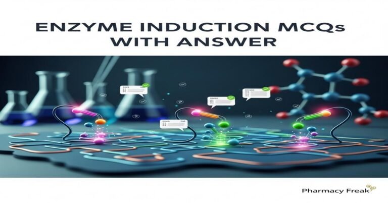 Enzyme induction MCQs With Answer