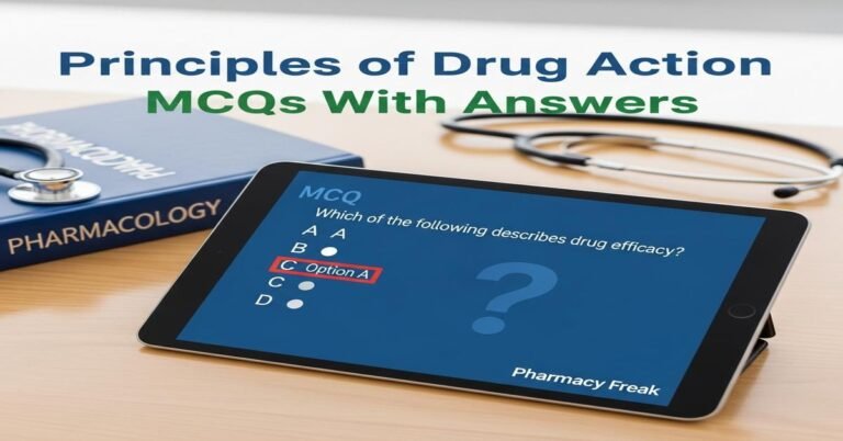 Principles of drug action MCQs With Answer