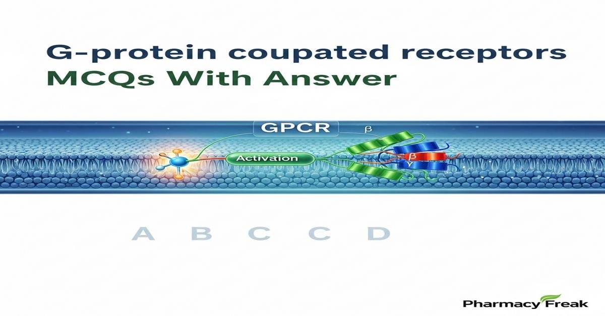 G-protein coupled receptors MCQs With Answer