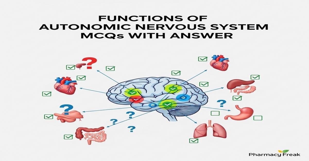 Functions of autonomic nervous system MCQs With Answer