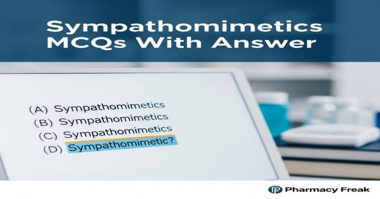 Sympathomimetics MCQs With Answer
