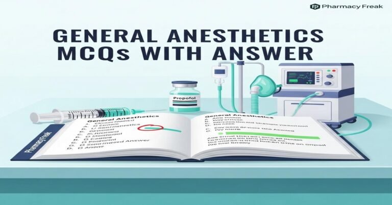 General anesthetics MCQs With Answer