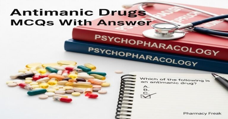Antimanic drugs MCQs With Answer