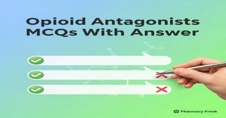 Opioid antagonists MCQs With Answer