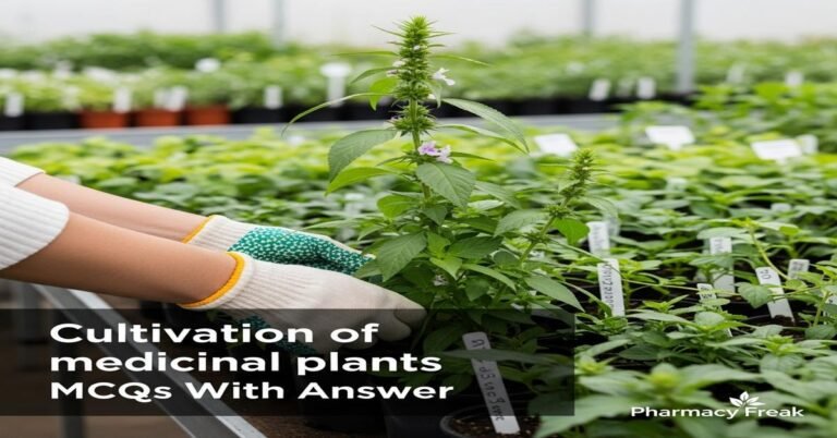 Cultivation of medicinal plants MCQs With Answer
