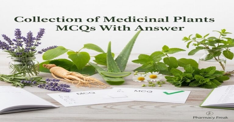 Collection of medicinal plants MCQs With Answer