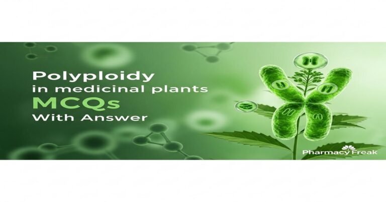 Polyploidy in medicinal plants MCQs With Answer