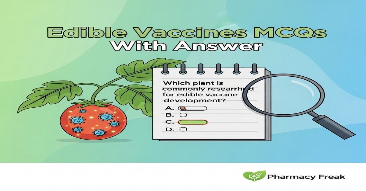 Edible vaccines MCQs With Answer