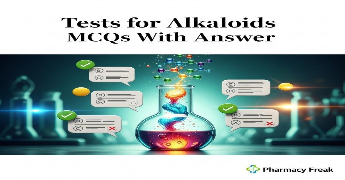 Tests for alkaloids MCQs With Answer