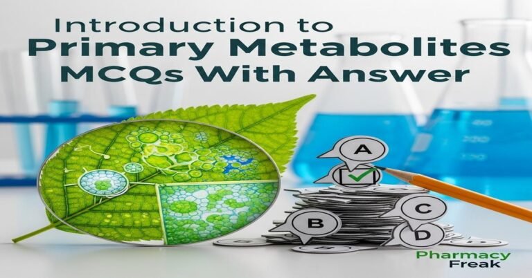 Introduction to primary metabolites MCQs With Answer