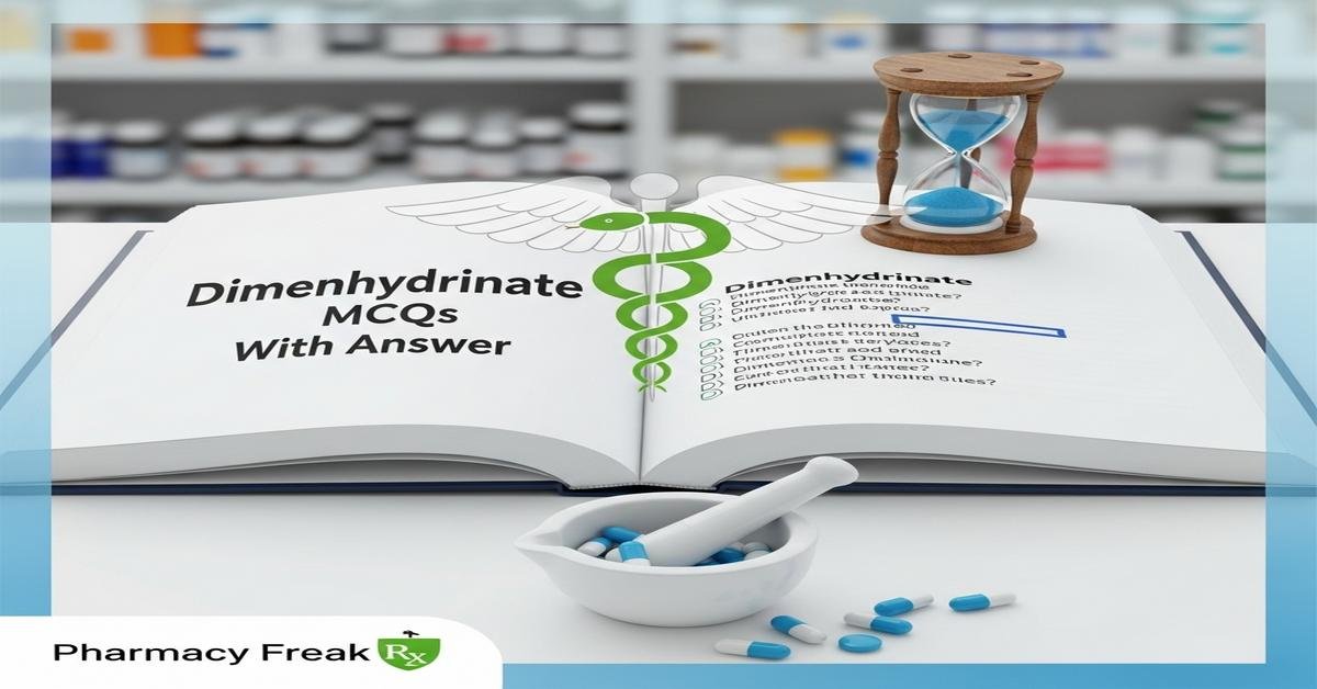Dimenhydrinate MCQs With Answer