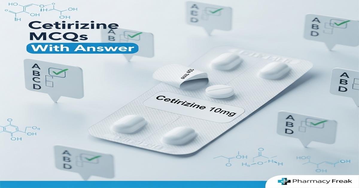 Cetirizine MCQs With Answer