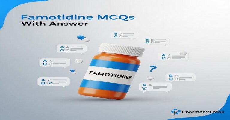 Famotidine MCQs With Answer