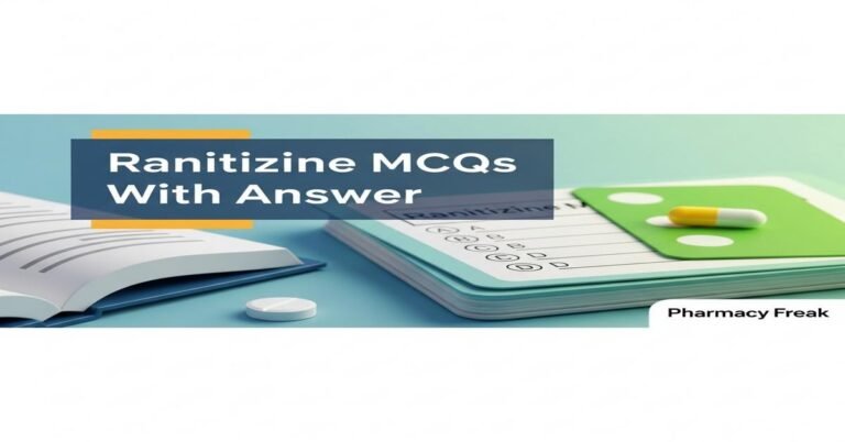 Ranitidine MCQs With Answer
