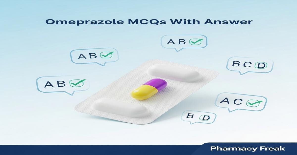 Omeprazole MCQs With Answer