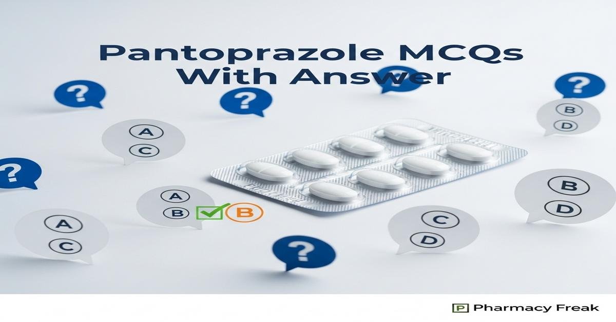 Pantoprazole MCQs With Answer