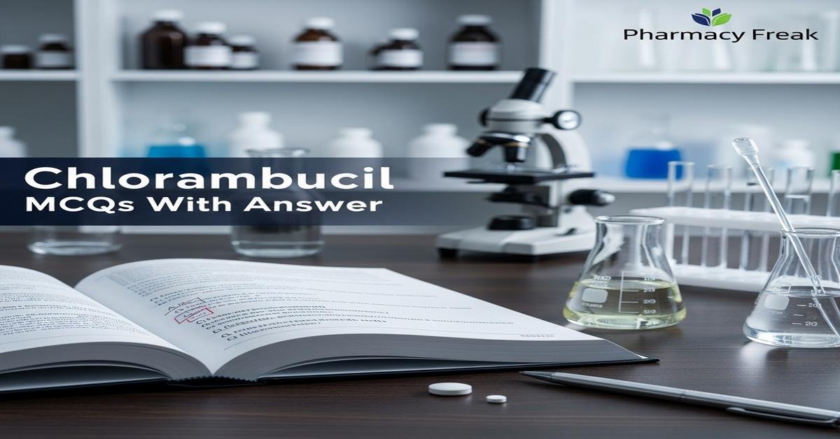 Chlorambucil MCQs With Answer