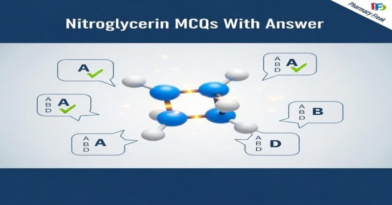 Nitroglycerin MCQs With Answer