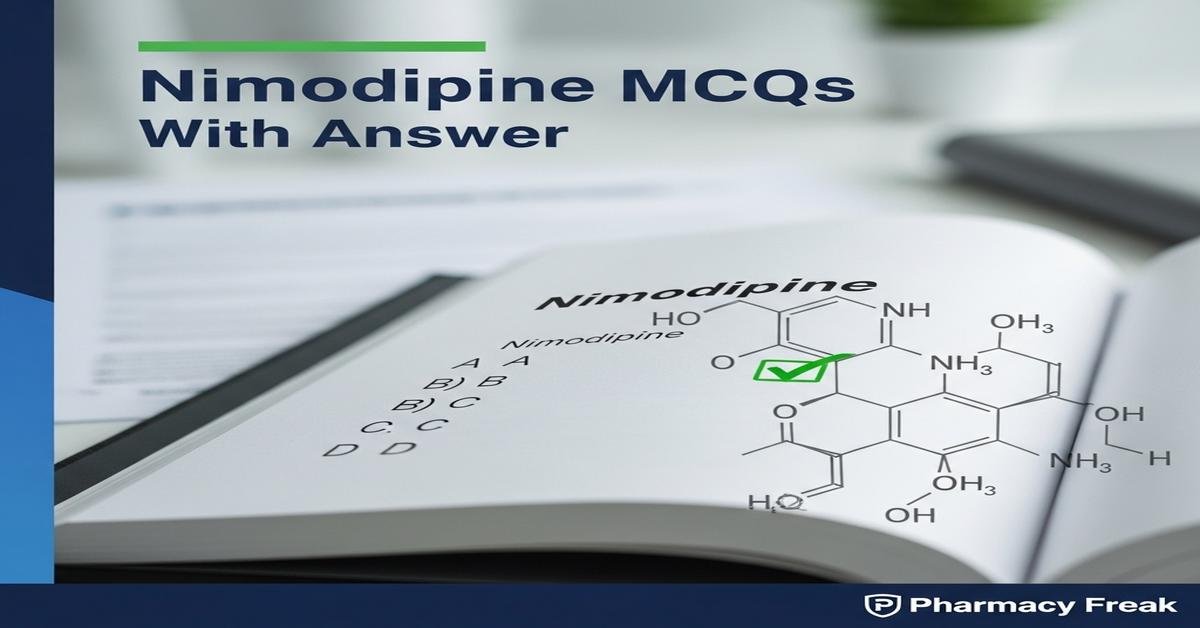 Nimodipine MCQs With Answer