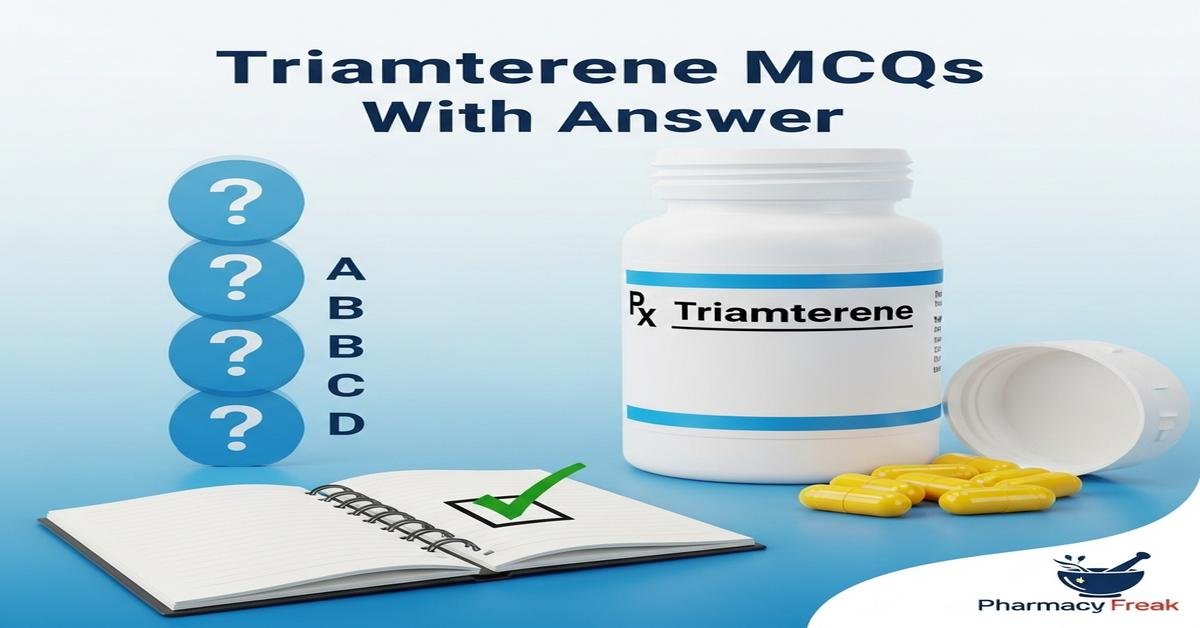 Triamterene MCQs With Answer