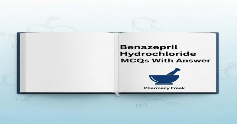 Benazepril hydrochloride MCQs With Answer