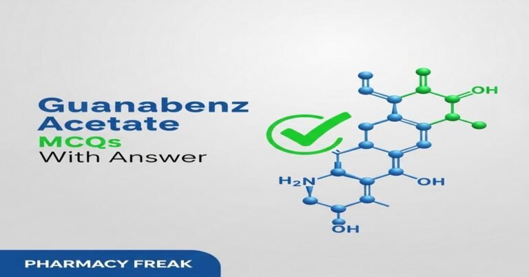 Guanabenz acetate MCQs With Answer