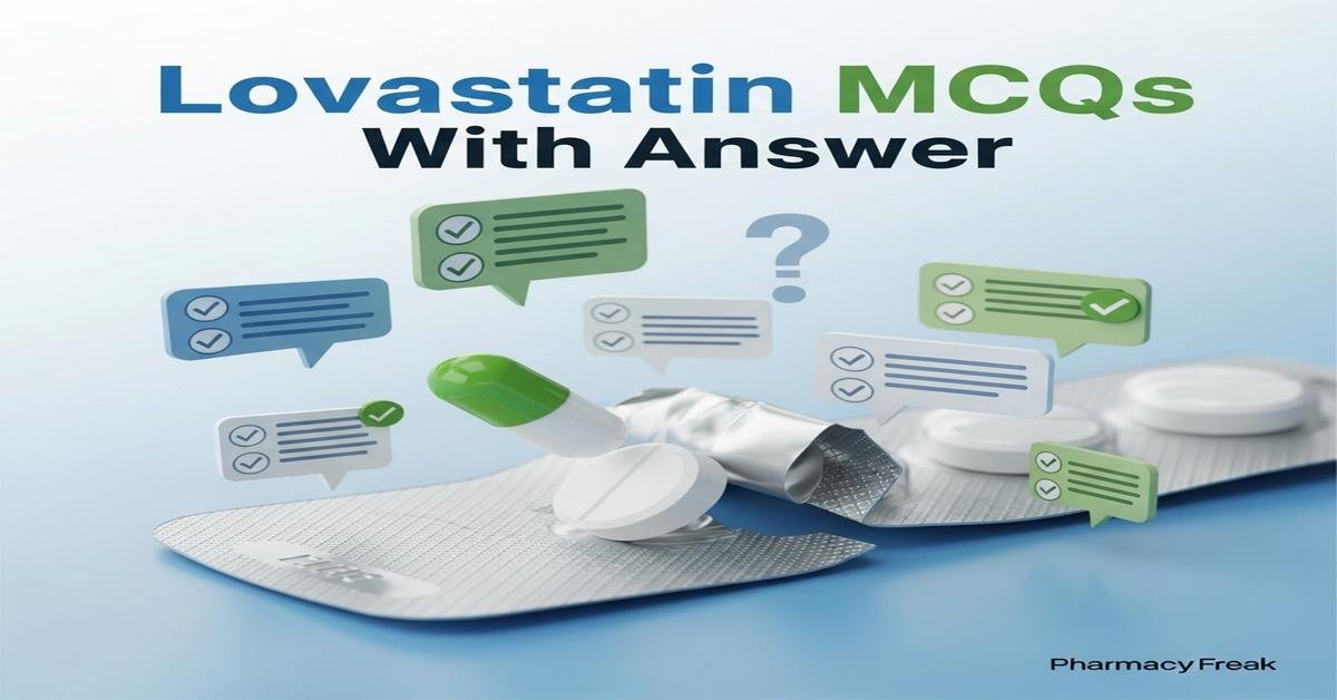 Lovastatin MCQs With Answer