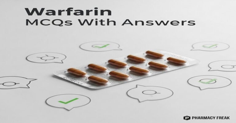 Warfarin MCQs With Answer