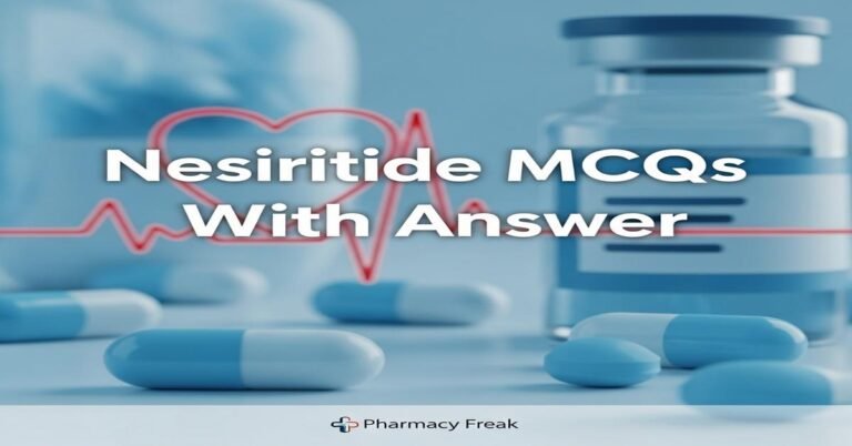 Nesiritide MCQs With Answer