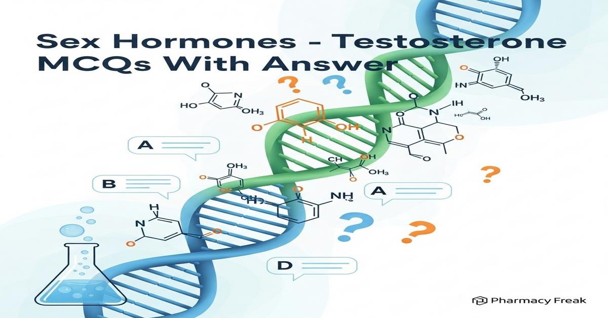 Sex hormones – Testosterone MCQs With Answer