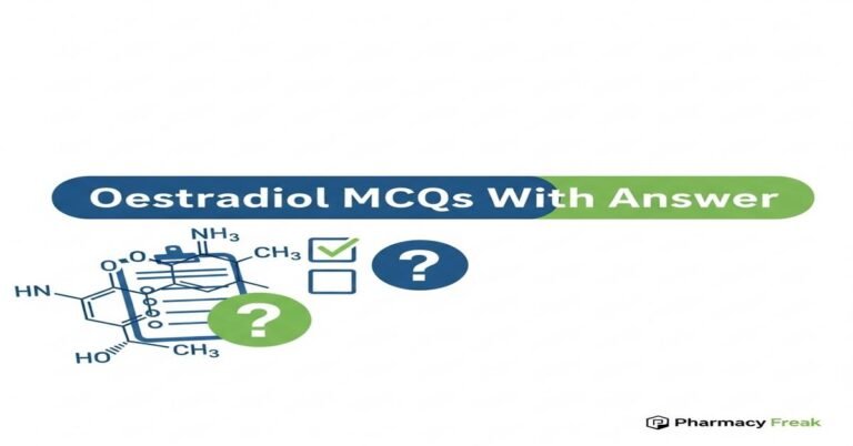 Oestradiol MCQs With Answer