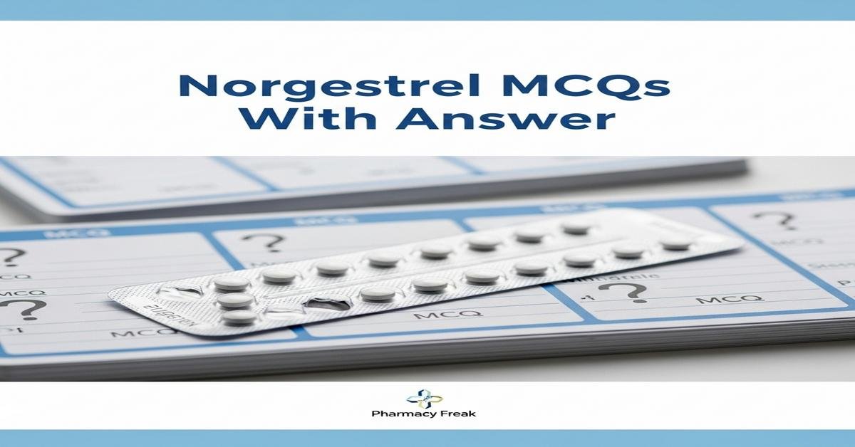 Norgestrel MCQs With Answer