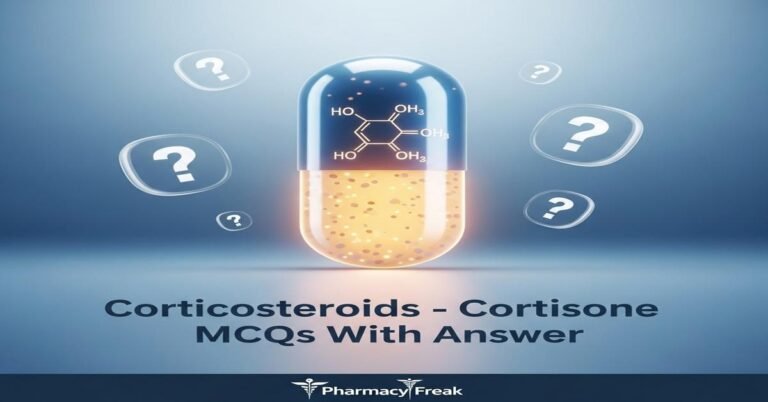Corticosteroids – Cortisone MCQs With Answer