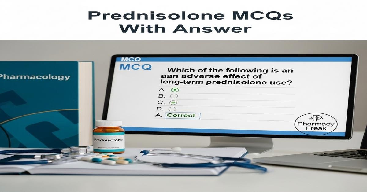 Prednisolone MCQs With Answer