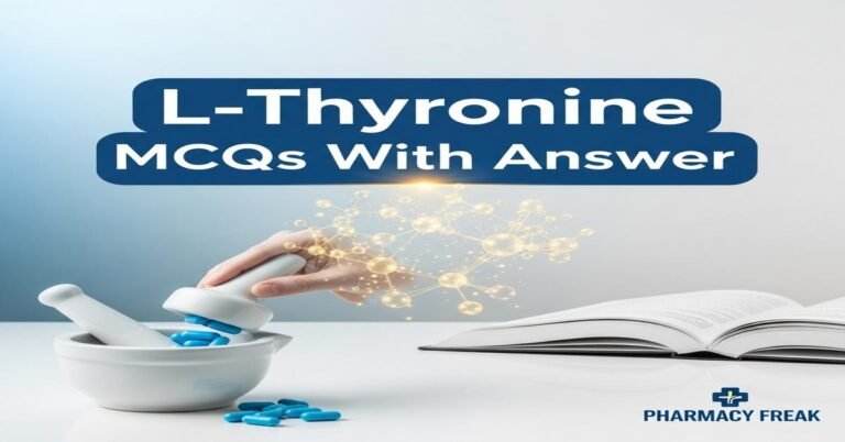 L-Thyronine MCQs With Answer