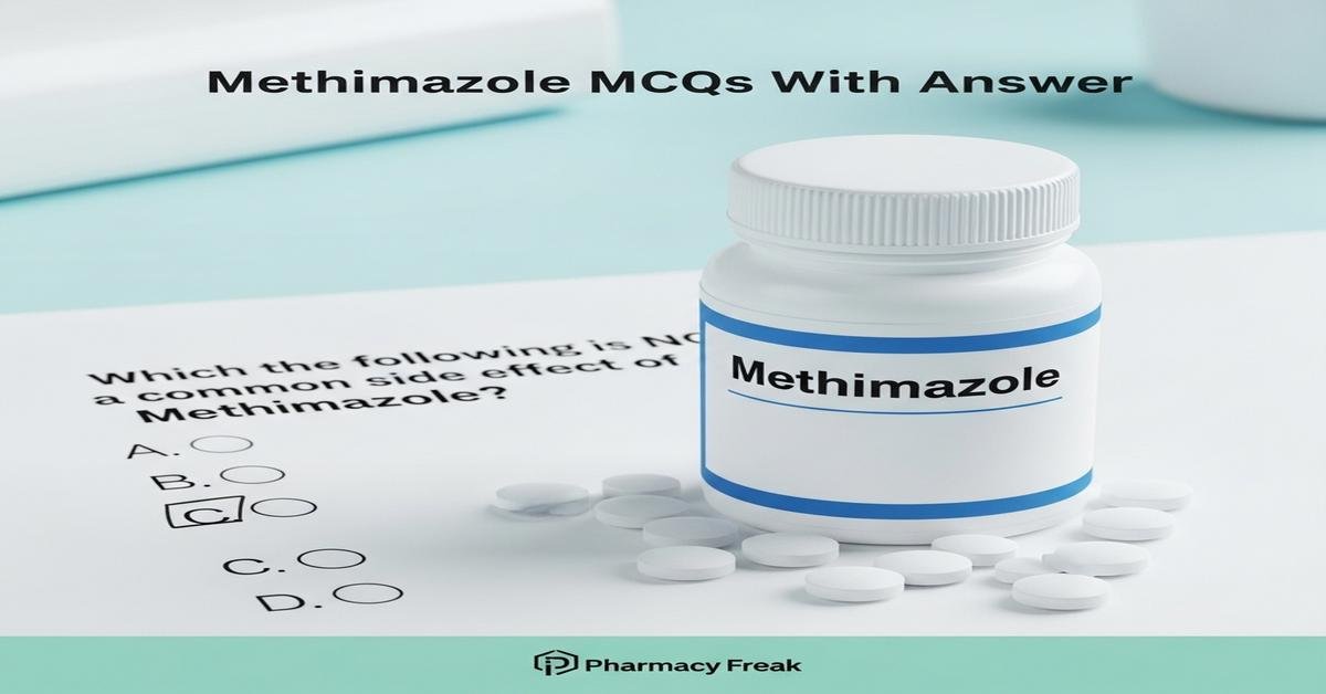 Methimazole MCQs With Answer