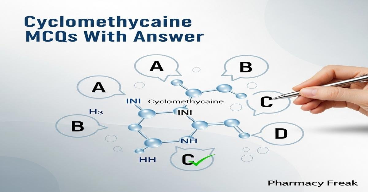 Cyclomethycaine MCQs With Answer