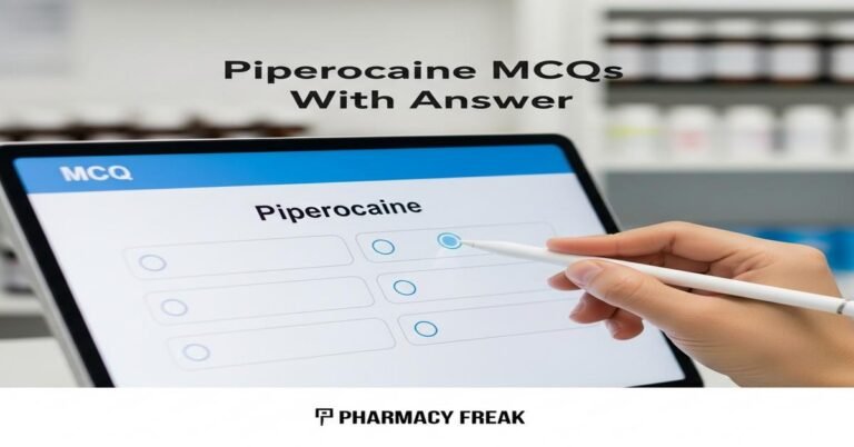 Piperocaine MCQs With Answer
