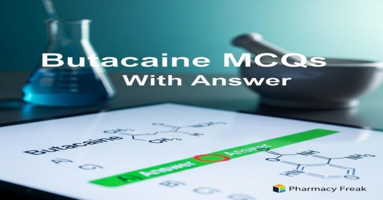 Butacaine MCQs With Answer