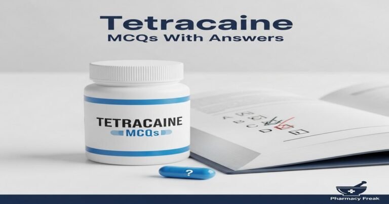 Tetracaine MCQs With Answer