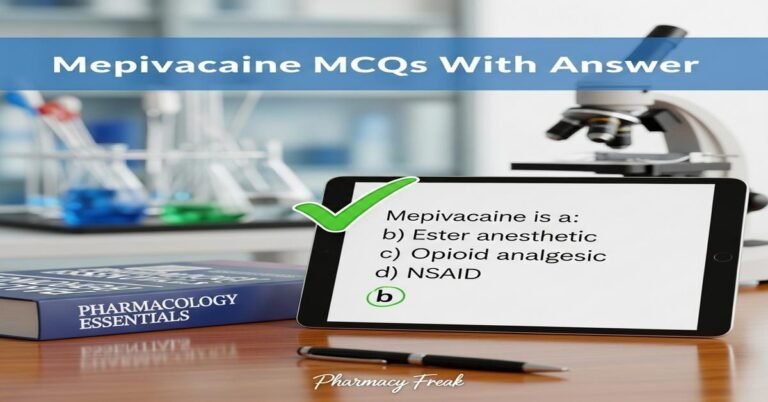 Mepivacaine MCQs With Answer