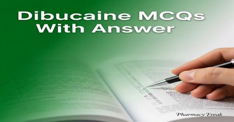 Dibucaine MCQs With Answer