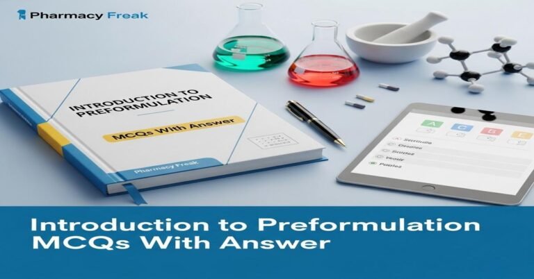 Introduction to preformulation MCQs With Answer