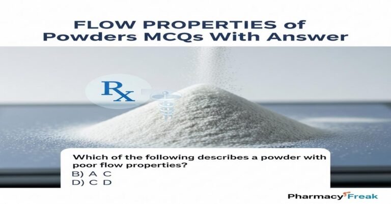 Flow properties of powders MCQs With Answer