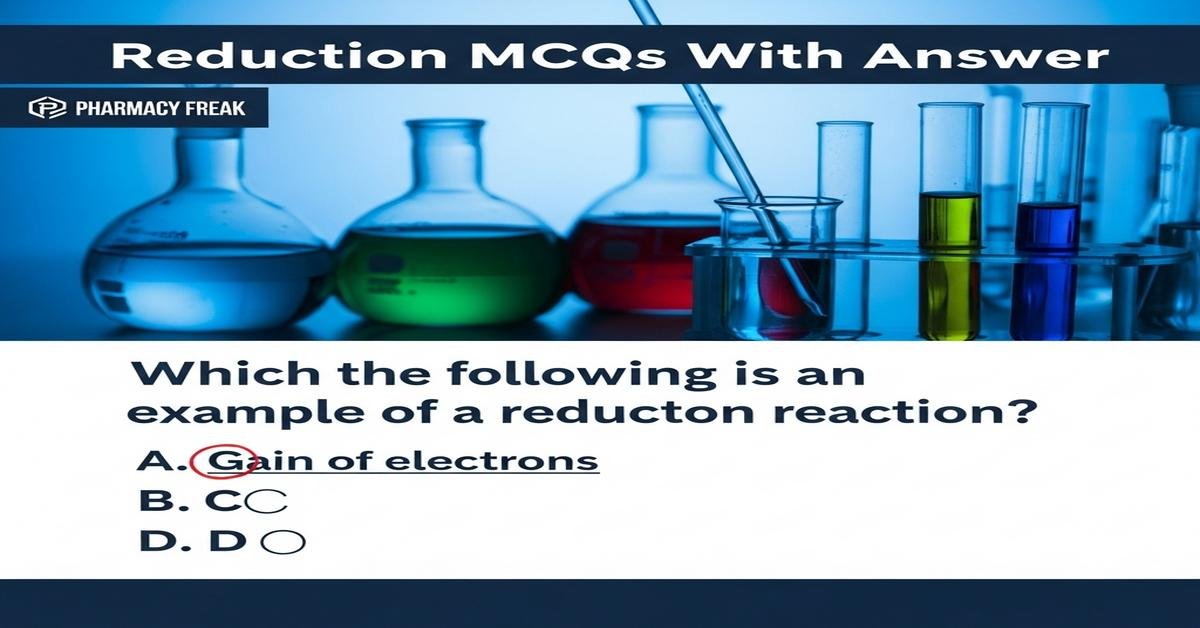 Reduction MCQs With Answer