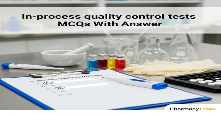 In-process quality control tests MCQs With Answer