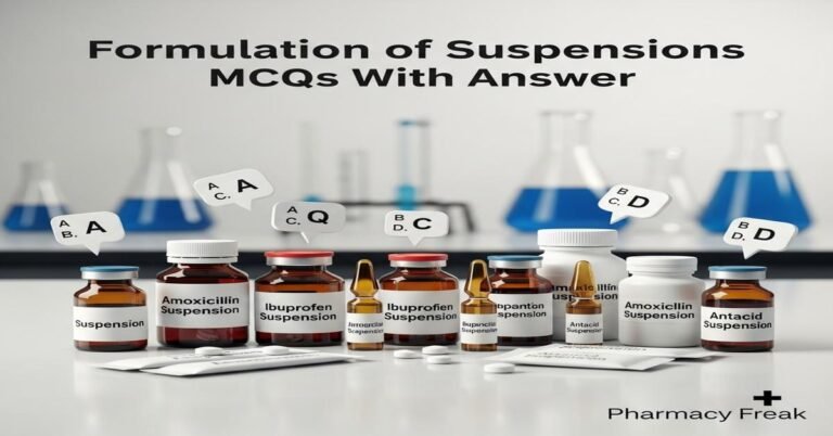 Formulation of suspensions MCQs With Answer