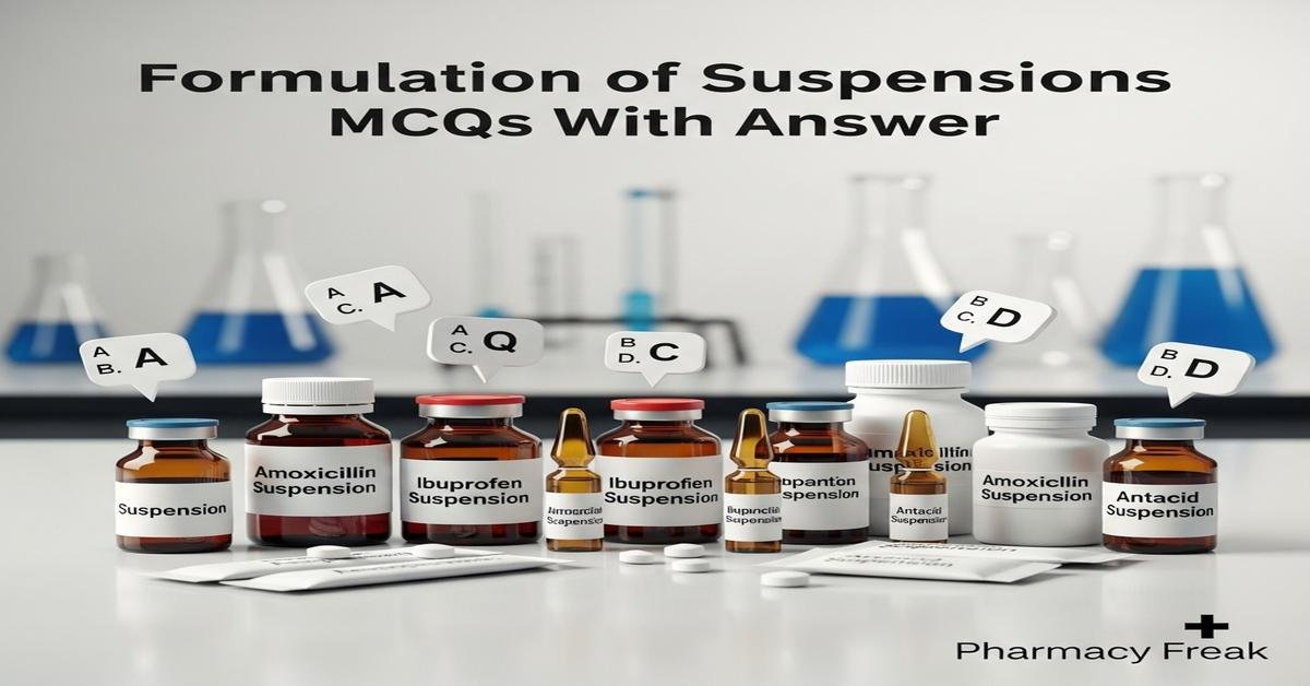 Formulation of suspensions MCQs With Answer